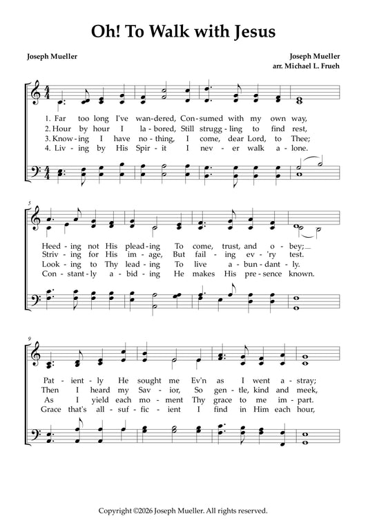 Oh! To Walk with Jesus - Hymn
